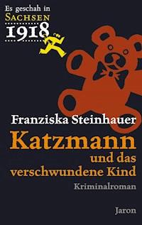 Katzmann und das verschwundene Kind - Franziska Steinhauer - ebook