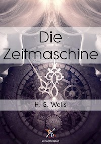 Die Zeitmaschine - H G Wells - ebook