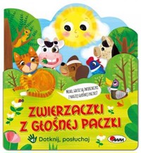 Zwierzaczki z głośnej paczki. Dotknij, posłuchaj - Mirosława Kwiecińska - książka
