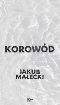 Korowód - Jakub Małecki - ebook + audiobook + książka