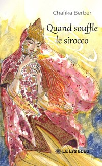 Quand souffle le sirocco - Chafika Berber - ebook