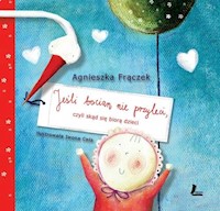 Jeśli bocian nie przyleci - Agnieszka Frączek - książka