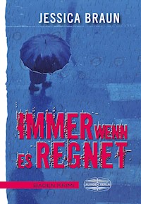 Immer wenn es regnet - Jessica Braun - ebook