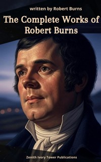 The Complete Works of Robert Burns - Robert Burns - ebook