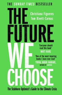 The Future We Choose - Figueres Christiana, Rivett-Carnac Tom - książka