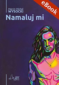 Namaluj mi - Marcin Michał Wysocki - ebook