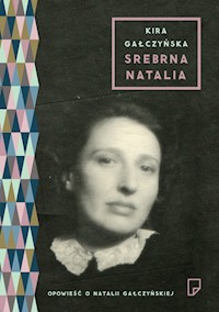 Srebrna Natalia - Kira Gałczyńska - książka