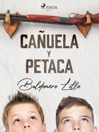 Cañuela y Petaca - Baldomero Lillo - ebook