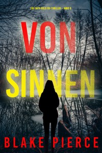 Von Sinnen (Ein Faith Bold FBI-Thriller – Band 9) - Blake Pierce - ebook