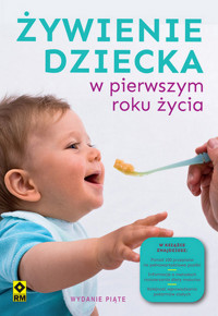 Żywienie dziecka w pierwszym roku życia - Czyrynda-Koleda Magdalena, Jarzynka-Jendrzejewska Magdalena, Stromkie-Złomaniec Monika, Sypnik-Pogor - książka