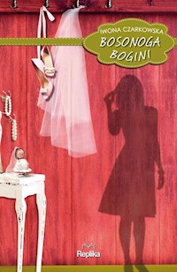 Bosonoga bogini - Iwona Czarkowska - książka