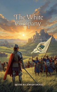 The White Company - Arthur Conan Doyle - ebook