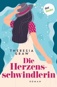 Die Herzensschwindlerin - oder: Das Liebesleben der Suppenschildkröte - Theresia Graw - ebook