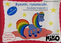 Rysunki, rysuneczki Kucykowe Kropeczki - Podleśna Małgorzata - książka