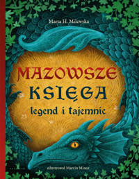 Mazowsze. Księga legend i tajemnic - Milewska H. Marta - książka