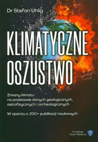 Klimatyczne oszustwo - Uhlig Stefan - książka
