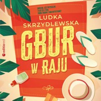 Gbur w raju - Skrzydlewska Ludka - ebook + audiobook + książka