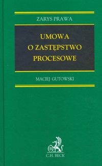 Umowa o zastępstwo procesowe - Maciej Gutowski - książka