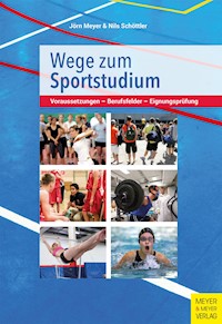 Wege zum Sportstudium - Schöttler Nils - ebook