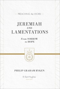 Jeremiah and Lamentations (ESV Edition) - Philip Graham Ryken - ebook