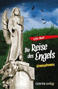 Die Reise des Engels - Lilo Beil - ebook
