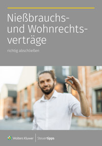 Nießbrauchs- und Wohnrechtsverträge -  - ebook