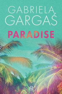 Paradise - Gabriela Gargaś - ebook + audiobook + książka