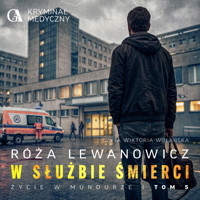 W służbie śmierci - Róża Lewanowicz - ebook + audiobook