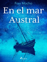 En el mar Austral - Fray Mocho - ebook