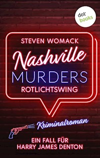 Nashville Murders - Rotlichtswing - Steven Womack - ebook