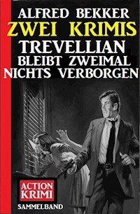 Trevellian bleibt zweimal nichts verborgen: Zwei Krimis - Alfred Bekker - ebook