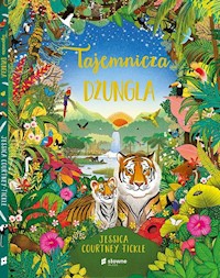 Tajemnicza dżungla - Courtney-Tickle Jessica - książka