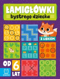 Łamigłówki bystrego dziecka z liskiem od 6 lat - Beata Karlik - książka