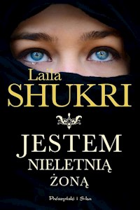 Jestem nieletnią żoną - Laila Shukri - ebook + audiobook + książka