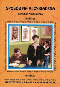 Sposób na Alcybiadesa Edmunda Niziurskiego -  - książka