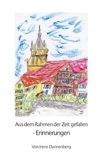 Aus dem Rahmen der Zeit gefallen - Irene Dannenberg - ebook