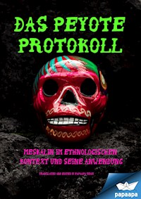 DAS PEYOTE PROTOKOLL - paapa team - ebook