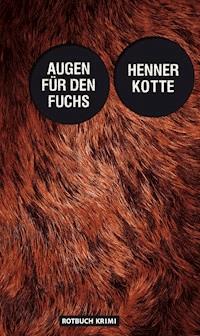 Augen für den Fuchs - Henner Kotte - ebook