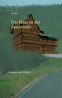 Das Haus an der Landstraße - Gab Robe - ebook
