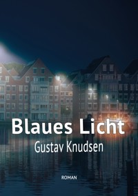 Blaues Licht - Gustav Knudsen - ebook