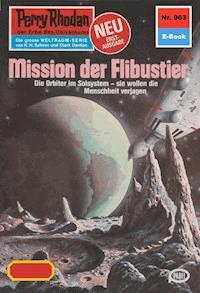 Perry Rhodan 963: Mission der Flibustier - Peter Griese - ebook