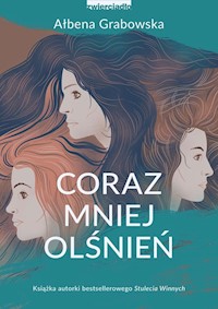 Coraz mniej olśnień - Ałbena Grabowska - książka