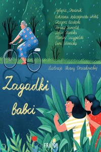 Zagadki babci - Grzegorz Kasdepke, Sylwia Chutnik, Roksana Jędrzejewska-Wróbel, Zofia Stanecka, Tomasz Samojlik - książka