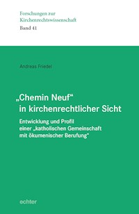 "Chemin Neuf" in kirchenrechtlicher Sicht - Andreas Friedel - ebook