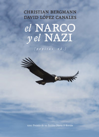 El narco y el nazi - David López Canales - ebook