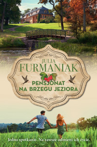 Pensjonat na brzegu jeziora - Julia Furmaniak - ebook + audiobook + książka