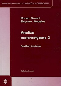 Analiza matematyczna 2 Przykłady i zadania - Gewert Marian, Skoczylas Zbigniew - książka