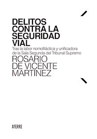 Delitos contra la seguridad vial - Rosario de Vicente Martínez - ebook