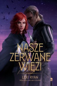 Nasze zerwane więzi - Lexi Ryan - ebook + książka