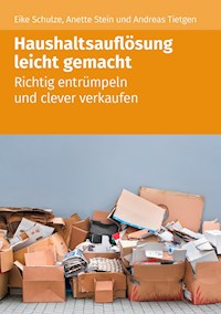 Haushaltsauflösung leicht gemacht - Eike Schulze - ebook